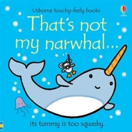 That's Not My Narwhal... ISBN: 9781474972109